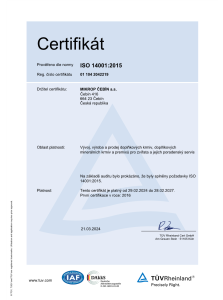 Certifikát ISO 14001:2015 Vývoj, výroba a prodej doplňkových krmiv, doplňkových minerálních krmiv a premixů pro zvířata a jejich poradenský servis